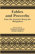 Fables And Proverbs : From the Sanskrit Being the Hitopadesa - Gyan Books | Grocsy