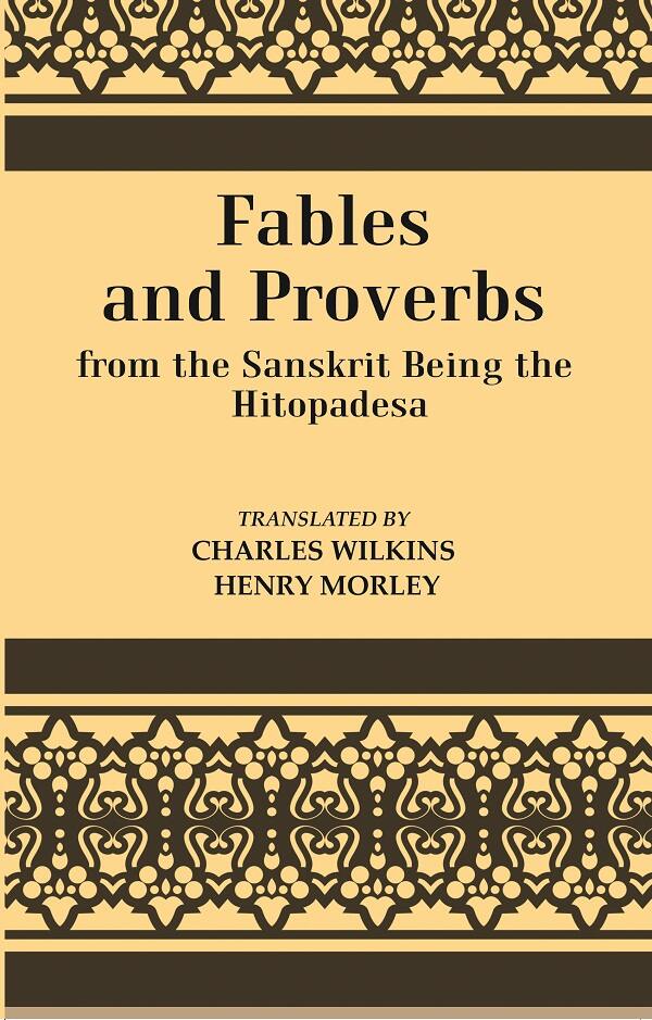 Fables And Proverbs : From the Sanskrit Being the Hitopadesa - Gyan Books | Grocsy