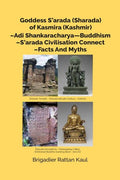 Goddess Sarada(Sharada) of Kasmira (Kashmir)-Adi Shankaracharya Buddhism-Sharada Civilisation Connect-Facts And Myths - Gyan Books | Grocsy