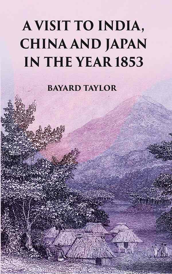 A Visit to India, China and Japan in the Year 1853 - Gyan Books | Grocsy