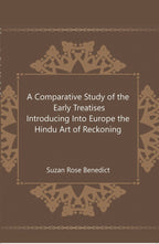 A Comparative Study of the Early Treatises Introducing Into Europe the Hindu Art of Reckoning  - Gyan Books | Grocsy