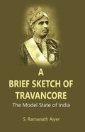 A Brief Sketch of Travancore : The Model State of India - Gyan Books | Grocsy