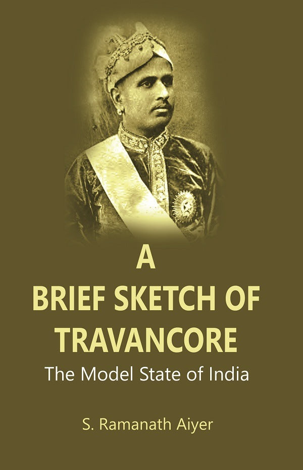 A Brief Sketch of Travancore : The Model State of India - Gyan Books | Grocsy