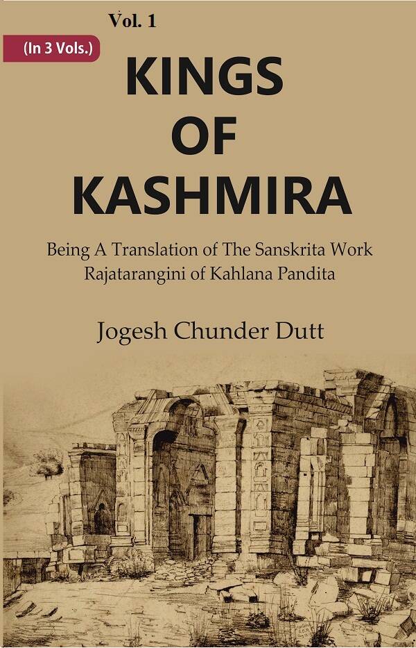 Kings Of Kashmira : Being A Translation of the Sanskrita Work Rajatarangini of Kahlana Pandita 1st - Gyan Books | Grocsy