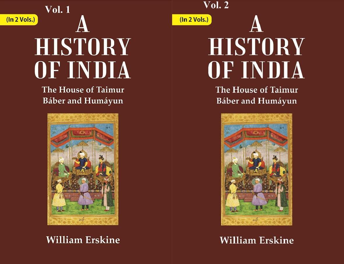 A History of India : The House of Taimur Báber and Humáyun 2 Vols. Set - Gyan Books | Grocsy