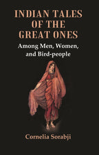 Indian Tales of the Great Ones : Among Men, Women, and Bird-people - Gyan Books | Grocsy
