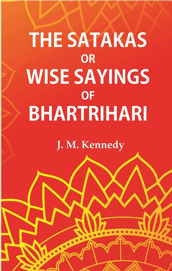 The Satakas or Wise Saying of Bhartrihari - Gyan Books | Grocsy