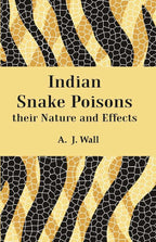 Indian Snake Poisons their Nature and Effects - Gyan Books | Grocsy