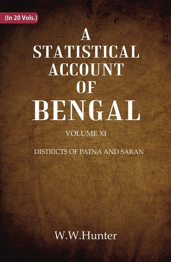A Statistical Account of Bengal : DISTRICTS OF PATNA AND SARAN 11th - Gyan Books | Grocsy