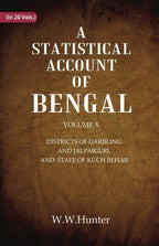 A Statistical Account of Bengal : DISTRICTS OF DARJILING AND JALPAIGURI, AND STATE OF KUCH BEHAR 10th - Gyan Books | Grocsy