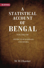 A Statistical Account of Bengal : DISTRICTS OF RAJSHAHI AND BOGRA 8th - Gyan Books | Grocsy