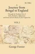 A Journey Form Bengal To England, Through The Northern Part Of India, Kashmire, Afghanistan And Persia And - Gyan Books | Grocsy