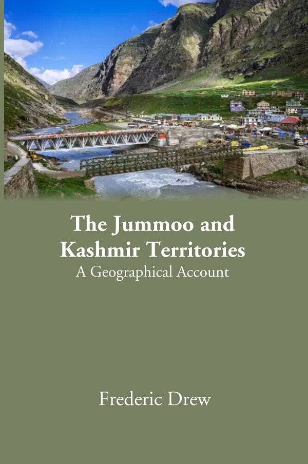 The Jummoo and Kashmir Territories: A Geographical Account - Gyan Books | Grocsy