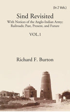 Sind Revisited: With Notices Of The Anglo-Indian Army; Railroads; Past, Present, And Future 2 Vols. Set - Gyan Books | Grocsy