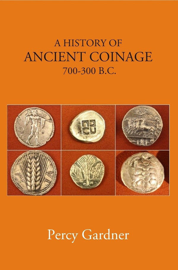 A History of Ancient Coinage 700-300 B.C. - Gyan Books | Grocsy