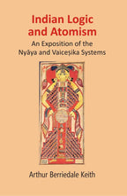 Indian Logic and Atomism: An Exposition of the Nyāya and Vaiceṣika Systems - Gyan Books | Grocsy