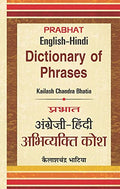 Angrezi-Hindi Abhivyakti Kosh (English-Hindi Dictionary Of Phrases) Idioms, Phrases & Proverbs: With Hindi Meanings & Usage—Hindi Edition-Kailash Chandra Bhatia | Grocsy