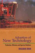 Adoption of New Technology Production, Efficiency and Agrarian Relations - Gyan Books | Grocsy
