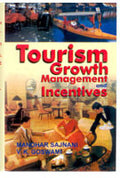Tourism: Growth, Management and Incentives - Gyan Books | Grocsy