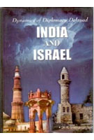 Dynamics of Diplomacy Delayed: India and Israel - Gyan Books | Grocsy