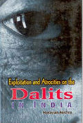 Exploitation and Atrocities On the Dalits in India - Gyan Books | Grocsy