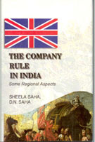 The Company Rule in India: Some Regional Aspects - Gyan Books | Grocsy