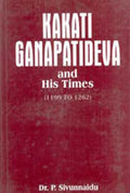 Kakati Ganapatideva and His Times - Gyan Books | Grocsy
