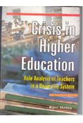 Crisis in Higher Education Role Analysis of Teachers in a University System - Gyan Books | Grocsy