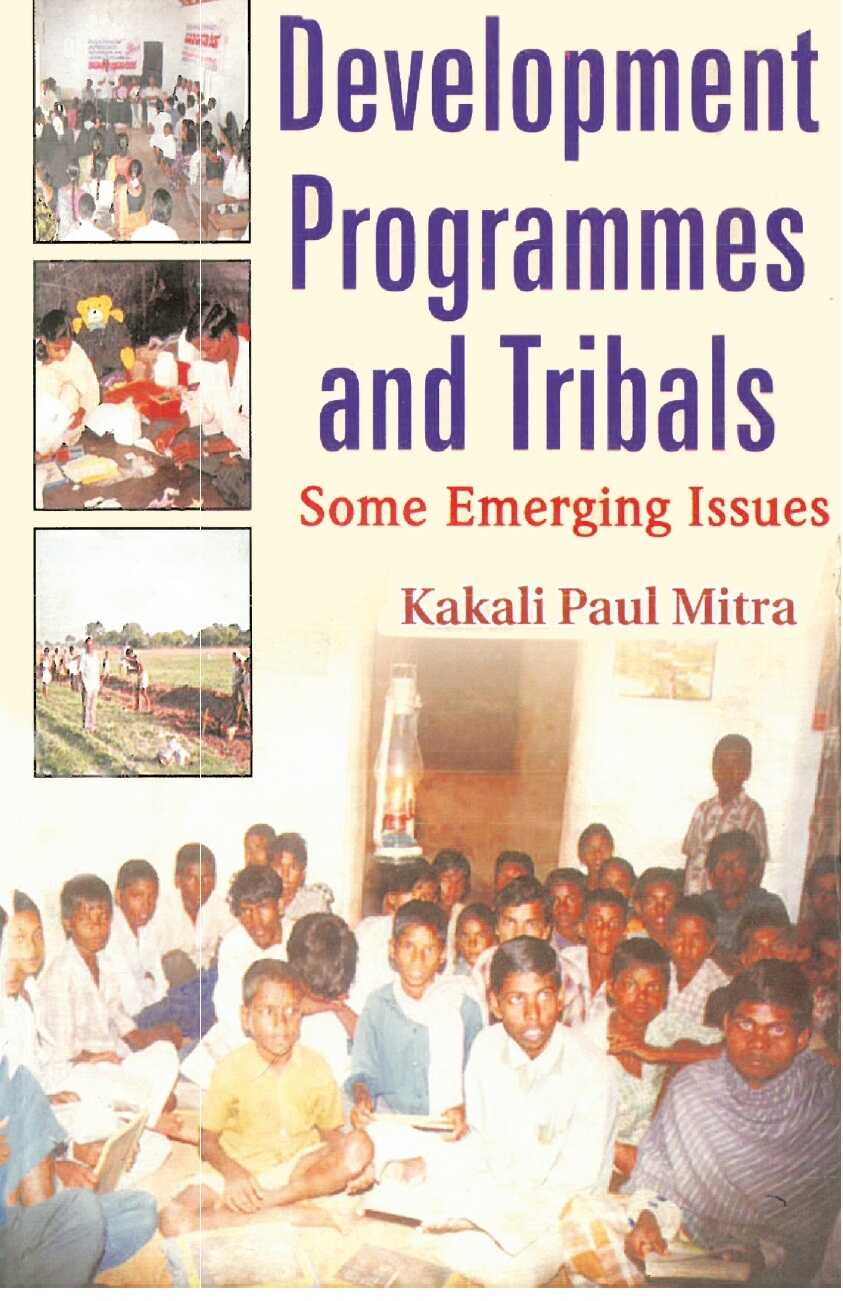 Development Programmes and Tribals “Some Emerging Issues” - Gyan Books | Grocsy