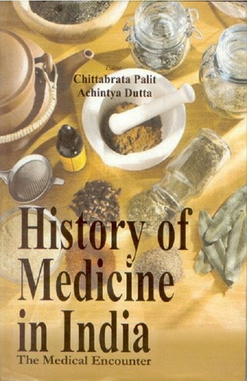 History of Medicine in India: the Medical Encounters - Gyan Books | Grocsy