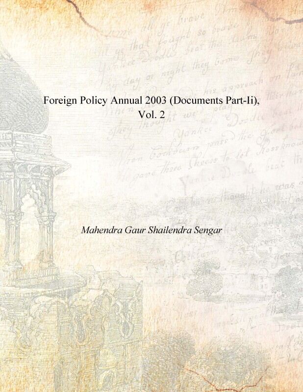 Foreign Policy Annual 2003 (Documents Part-II) Vol. 2nd - Gyan Books | Grocsy