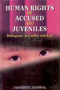 Human Rights of Accused and Juveniles: Delinquent in Conflict With Law - Gyan Books | Grocsy