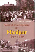 Political Development in Manipur 1919-1949 - Gyan Books | Grocsy