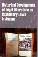 Historical Development of Legal Literature On Customary Laws in Assam: a Critical Study - Gyan Books | Grocsy