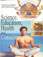 Science Education Health and Consciousness - Gyan Books | Grocsy