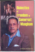 Dialectics of Freedom in Somerset Maugham - Gyan Books | Grocsy