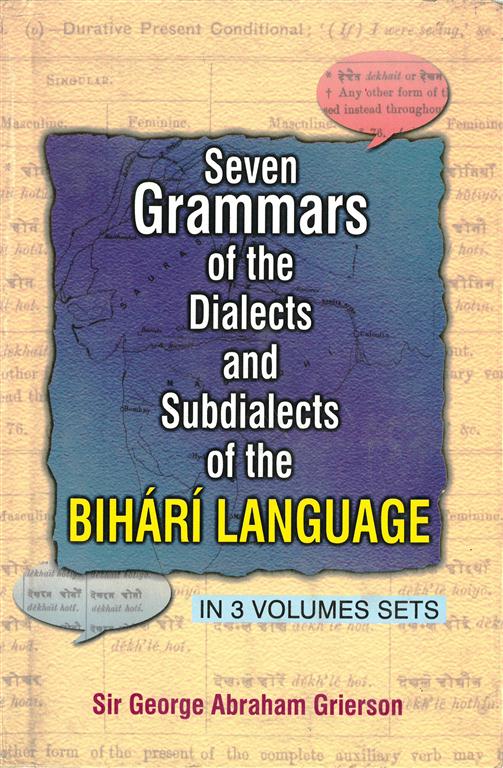 Seven Grammar of the Dialects Sub Dialects Subdialects of the Bihari Language, ( Maithli Bhojpuri Dialect, South Maithli Dialect) Vol. 2nd - Gyan Books | Grocsy