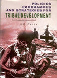 Policies, Programmes and Strategies For Tribal Development a Critical Appraisal - Gyan Books | Grocsy