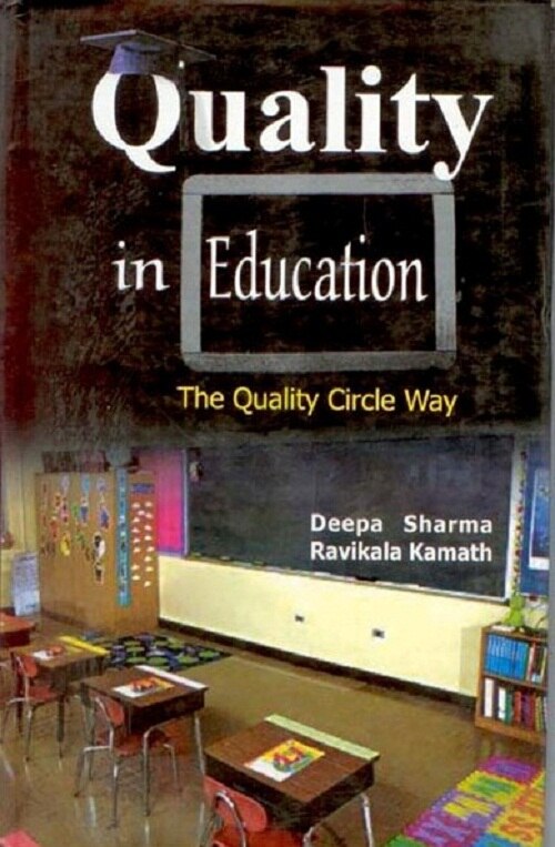 Quality in Education: the Quality Circle Way, Hb - Gyan Books | Grocsy