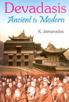 Devadasis: Ancient to Modern - Gyan Books | Grocsy