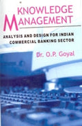 Knowledge Management Analysis and Design For Indian Commercial Banking Sector - Gyan Books | Grocsy