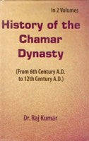 History of Chamar Dynasty 2 Vols. Set - Gyan Books | Grocsy
