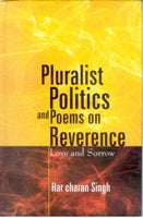 Pluralist Politics and Poems On Revernce: Love and Sorrow - Gyan Books | Grocsy