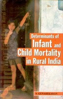 Determinants of Infant and Child Mortality in Rural India - Gyan Books | Grocsy