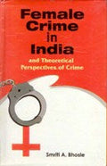 Female Crime in India and Theortical Perspectives of Crime - Gyan Books | Grocsy