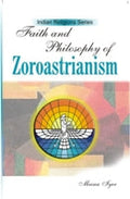 Faith and Philosophy of Zoroastrianism - Gyan Books | Grocsy