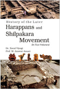 History of the Later Harappans and Shilpakara Movement 2 Vols. Set - Gyan Books | Grocsy
