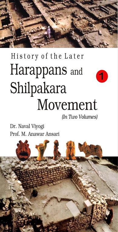 History of the Later Harappans and Shilpakara Movement Vol. 1st - Gyan Books | Grocsy