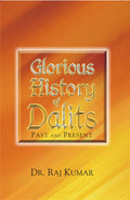 Glorious History of Dalits: Past and Present - Gyan Books | Grocsy