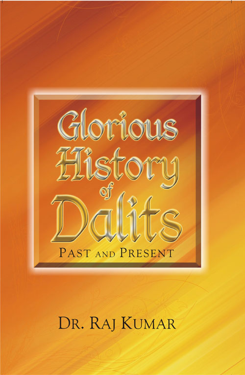 Glorious History of Dalits: Past and Present - Gyan Books | Grocsy